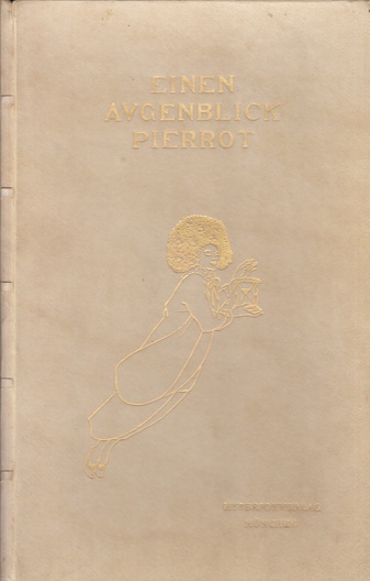 Ernest Dowson. Einen Augenblick Pierrot. Mit Zeichnungen von Aubrey Beardsley