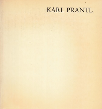 Karl Prantl. Plastiken 1950 - 1981