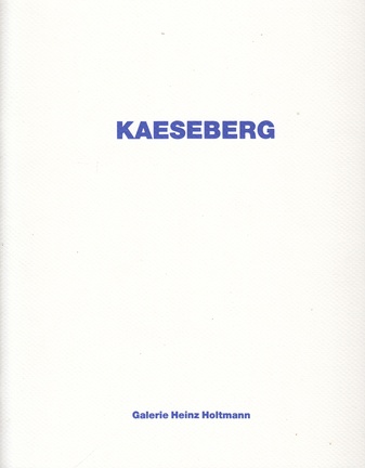 KAESEBERG [GALERIE HOLTMANN, 1992]