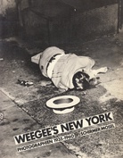 WEEGEE'S NEW YORK. Photographien 1935-1960