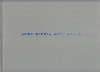 LEIKO IKEMURA. Wellen/ Wind/ Wesen. 32 Zeichnungen. 16 Zeilen