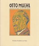 Otto Muehl. Arbeiten auf Papier aus den 60er Jahren