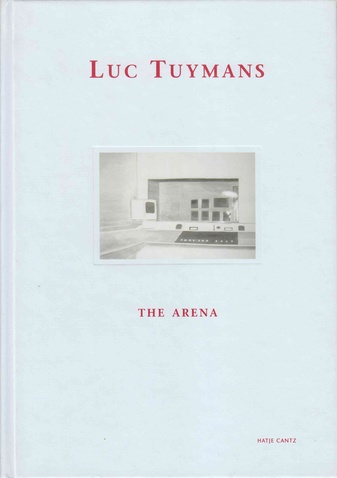 Luc Tuymans. The Arena