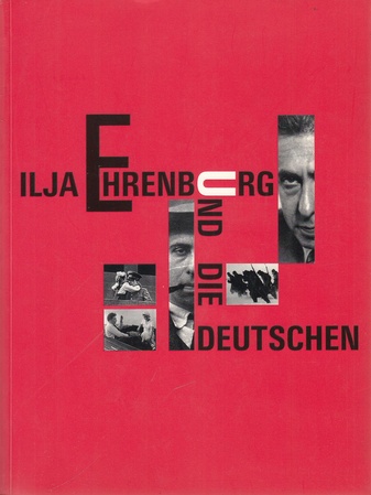 Ilja Ehrnberg und die Deutschen. Deutsch-Russisches Museum Berlin Karlshorst 1998.