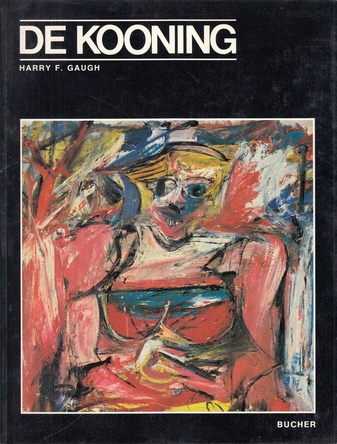 Harry F. Gaugh. Willem de Kooning