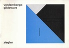 Friedrich Vordemberge-Gildewart. Bilder und Collagen. Werke von 1924 bis 1962