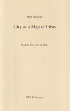 Matt Mullican. City as Map of Ideas. Book I: The List of Ideas