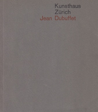 Jean Dubuffet. Kunsthaus Zürich, 17. Dezember 1960 bis 15. Januar 1961