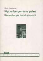 Kippenberger sans peine/ kippenberger leicht gemacht