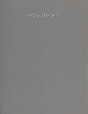 DAVID AUSTEN. ANTHONY REYNOLDS GALLERY, London