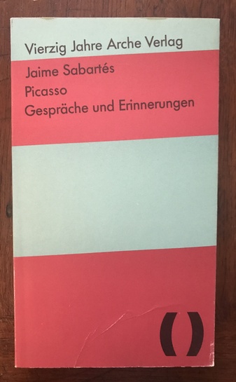 Picasso -  Gespräche und Erinnerungen