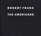 ROBERT FRANK. THE AMERICANS