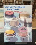 WAYNE THIEBAUD. PAINTINGS [A PAINTINGS RETROSPECTIVE]