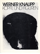 WERNER KNAUPP. KÖPFE UND FIGUREN. Widmungsexemplar