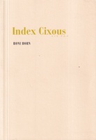 RONI HORN. Index Cixous. CIX PAX