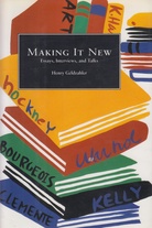 MAKING IT NEW. Essays, Interviews and Talks. Henry Geldzahler