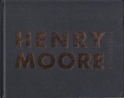HENRY MOORE. REFLECTIONS