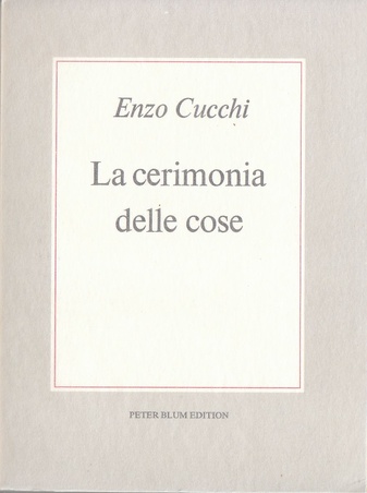 La cerimonia delle cose. The Ceremony of Things