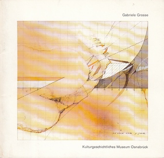 Gabriele Grosse. Zeichnungen/ Radierungen/ Tapisseriebilder 1975-1978