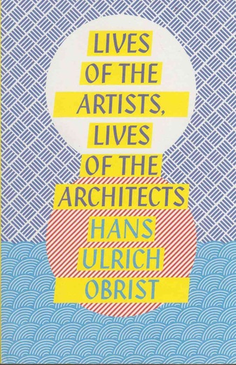 Lives of the artists, Lives of the architects.