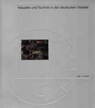 Industrie und Technik in der deutschen Malerei