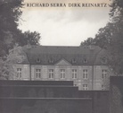 Richard Serra/ Dirk Reinartz. la Mormaire