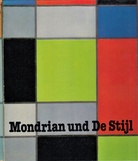 Mondrian und De Stijl. Ausstellung/ Exhibition Mai/May - August 1979