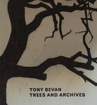 TONY BEVAN. TREES AND ARCHIVES