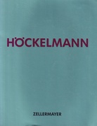 ANTONIUS HÖCKELMANN. 'Frühling usw....'.  4. Mai bis 30. Juni 1990, Zellermayer Galerie Berlin