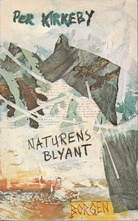 Per Kirkeby. NATURENS BLYANT