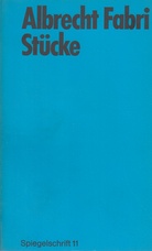 Albrecht Fabri. Stücke