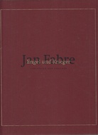 Jan Fabre. Engel und Krieger. Strategien und Taktiken
