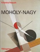 Krisztina Passuth. Moholy-Nagy