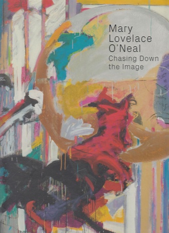 Mary Lovelace O'Neal. Chasing Down the Image. Mnunchin Gallery, February 6 - March 14, 2020.