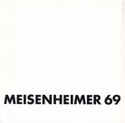 [MEISENHEIMER 69] WOLFGANG MEISENHEIMER. AUS DEN ARBEITEN 1969. 