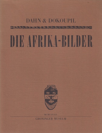 DAHN & DOKOUPIL. DIE AFRIKA-BILDER
