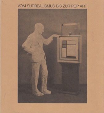 Vom Surrealismus bis zur Pop-Art