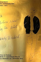 Andy Warhol. Das zeichnerische Werk 1942 - 1975 [A Picture Show By The Artist Andy Warhol]. Plakat/ Poster