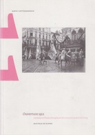 Ouverture 1912. Literatur en Vlaamse Beweging aan de vooravond van de Grote Oorleg