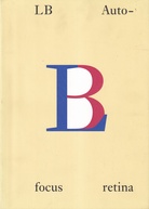 LB [Lothar Baumgarten]. Autofocus Retina [Widmungsexemplar/ signiert/ signed]