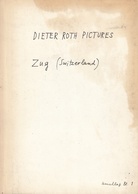 DIETER ROTH PICTURES. Zug (Switzerland). katalog/ catalogue 1973