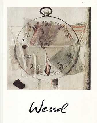 WILHELM WESSEL. BILDER 1954 - 1971