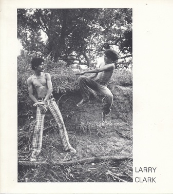 Larry Clark. Kunsthalle Basel, 24. Januar bis 28. Februar 1982/ Frankfurter Kunstverein, Frankfurt am Main, 25. Mai bis 26. Juni 1982