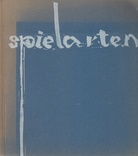spielarten. Nr. 6 der Schriften aus der Galerie Seide. veranlaßt durch Bilder von Jens Cords und Raimud Girke