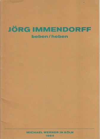 JÖRG IMMENDORFF. beben/ heben