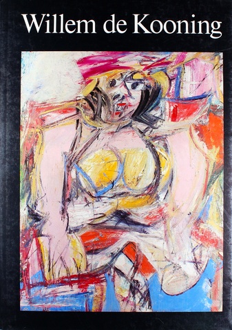 Willem de Kooning. Drawings - Paintings- Sculpture