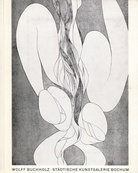 Malerei Grafik. Städtische Kunstgalerie Bochum, 1.-30. 4. 1967. Wolff Buchholz
