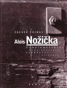 Alois Nozicka. Komplementarni svedectvi/ Complementary Evidence