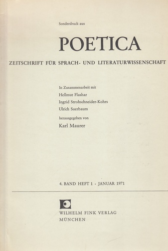 Sonderdruck aus POETICA. Zeitschrift für Sprach- und Literaturwissenschaft. 4. Band, Heft 1, Januar 1971. Siegfried J. Schmidt