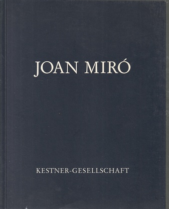 Joan Miro. Arbeiten auf Papier. 1901-1977.